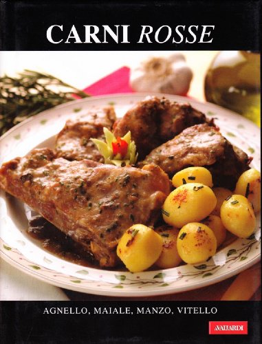 Carni Rosse. Agnello, Maiale, Manzo, Vitello