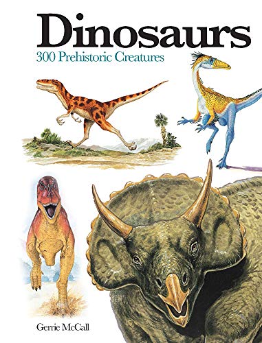 Dinosaurs: 300 Prehistoric Creatures (Mini Encylopedia)