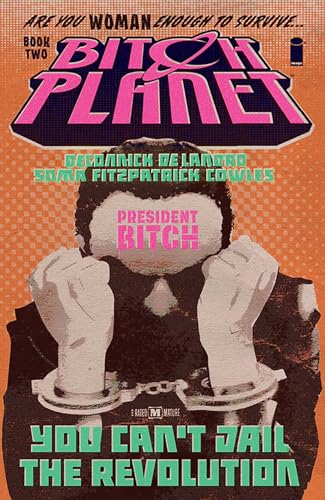 Bitch Planet 2: President Bitch