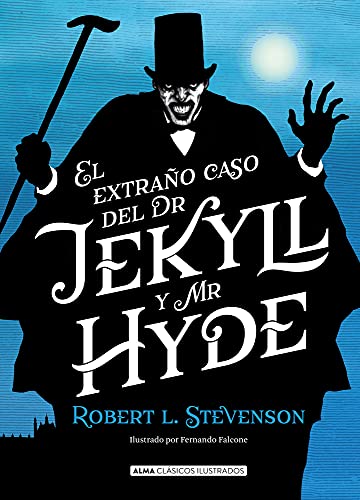 El Extraño Caso De Dr. Jekyll Y Mr. Hyde / The Strange Case Of Dr. Jekyll And Mr. Hyde