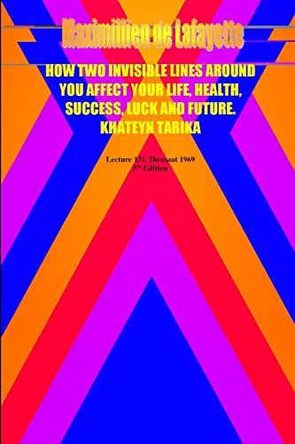 How Two Invisible Lines Around You Affect Your Life, Health, Success, Luck And Future
