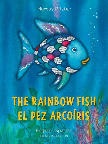 The Rainbow Fish / El Pez Arcoiris