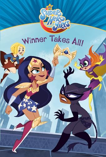 Winner Takes All! (Dc Super Hero Girls)
