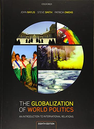 The Globalization Of World Politics: An Introduction To International Relations