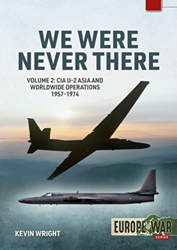 We Were Never There: Cia U-2 Asia And Worldwide Operations 1957-1974: 17