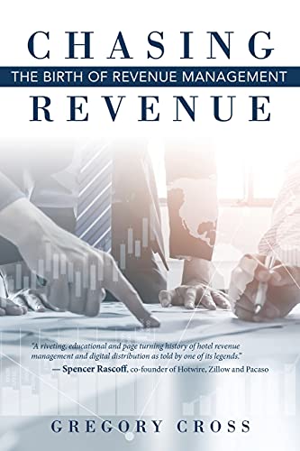 Chasing Revenue: The Birth Of Revenue Management