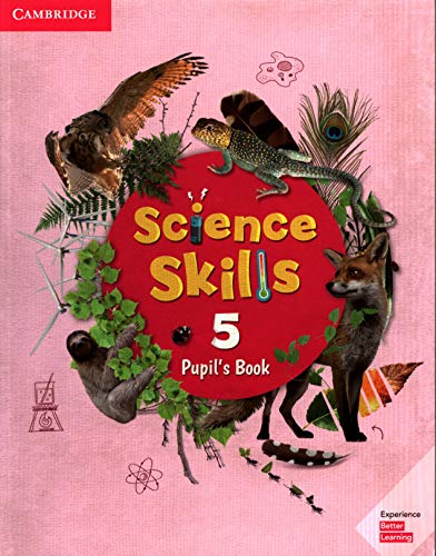 Cambridge Science Skills. Pupil'S Book. Level 5. Per La Scuola Elementare. Con Espansione Online