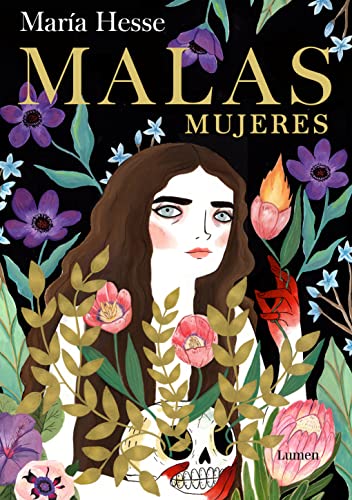 Malas Mujeres: El Nuevo Libro De La Aclamada Autora De «Frida» Y «El Placer»