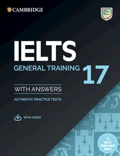 Ielts 17 General Training: Student'S Book With Answers With Downloadable Audio With Resource Bank