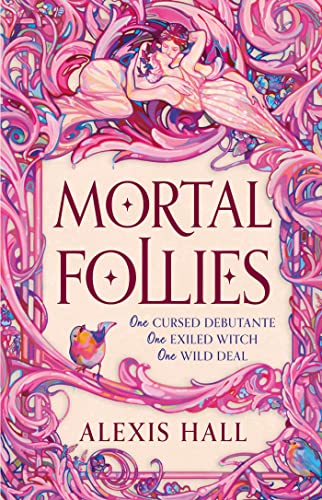Mortal Follies: A Devilishly Funny Regency Romantasy From The Bestselling Author Of Boyfriend Material