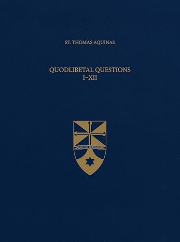Quodlibetal Questions I-Xii