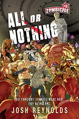 All Or Nothing: A Zombicide: Novel