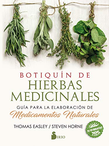 Botiquin De Hierbas Medicinales / The Modern Herbal Dispensatory: Guia Para La Elaboracion De Medicamentos Naturales / A Medicine-Making Guide: Guía P