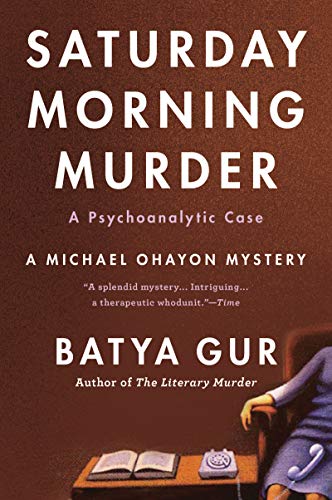 Saturday Morning Murder: A Psychoanalytic Case