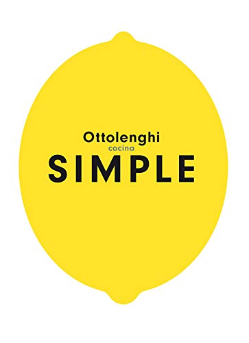 Cocina Simple / Ottolenghi Simple (Edizione Spagnola ): Edición En Español