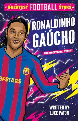 Greatest Football Stars: Ronaldinho Gaúcho: 5