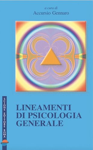 Lineamenti Di Psicologia Generale