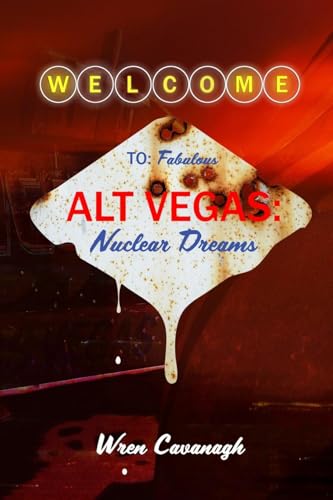 Alt Vegas: Nuclear Dreams