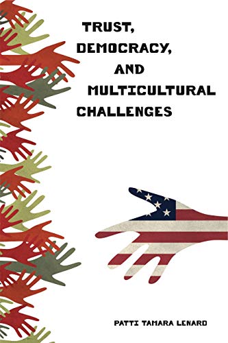 Trust, Democracy, And Multicultural Challenges
