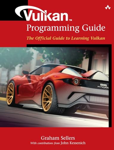 Vulkan Programming Guide: The Official Guide To Learning Vulkan [Lingua Inglese]