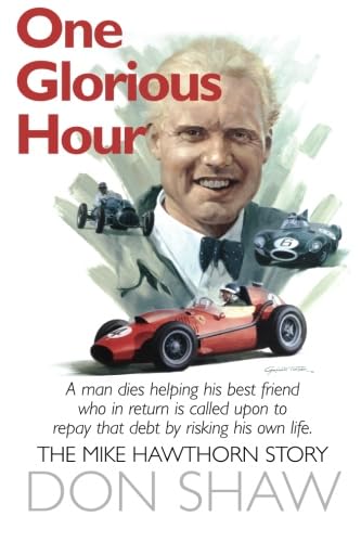 One Glorious Hour: A True Story - July 1958 - January 1959