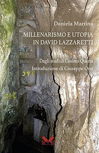 Millenarismo E Utopia In David Lazzaretti