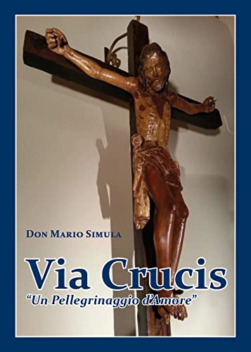 Via Crucis "Un Pellegrinaggio D'Amore"