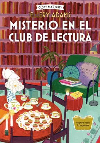 Misterio En El Club De Lectura: Serie Secretos, Libros Y Bollos: 1
