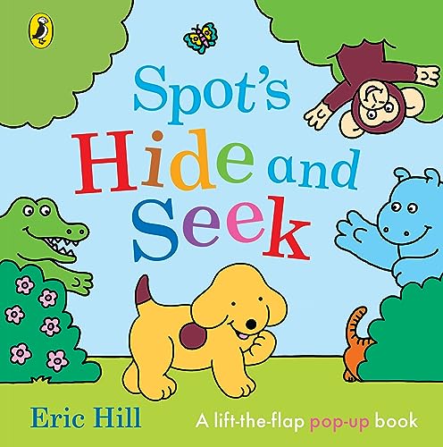 Spot'S Hide And Seek: A Pop-Up Lift-The-Flap Story Book For Babies And Toddlers