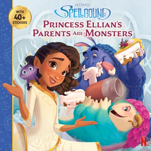 Spellbound: Princess Ellian'S Parents Are Monsters