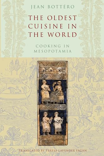 The Oldest Cuisine In The World: Cooking In Mesopotamia