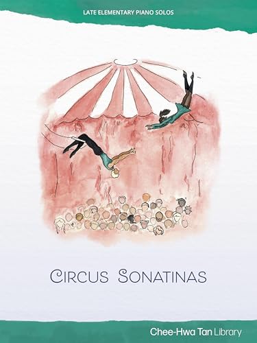 Piano Safari - Circus Sonatinas 2Nd Ed.