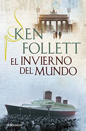 El Invierno Del Mundo (The Century 2) / Winter Of The World (The Century, Book 2)