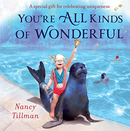 You'Re All Kinds Of Wonderful: A Special Gift For Celebrating Uniqueness