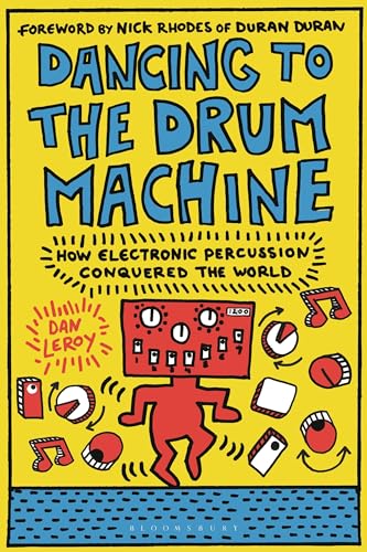 Dancing To The Drum Machine: How Electronic Percussion Conquered The World