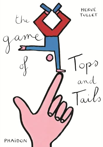 The Game Of Tops & Tails. Ediz. Illustrata
