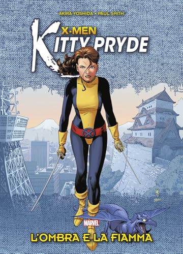 L'Ombra E La Fiamma. X-Men. Kitty Pryde