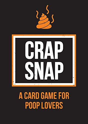 Crap Snap: A Card Game For Poop Lovers