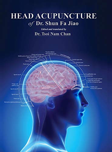 Head Acupuncture Of Dr. Shun Fa Jiao