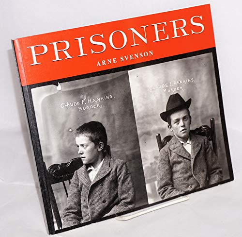 Prisoners: Murder, Mayhem, And Petit Larceny