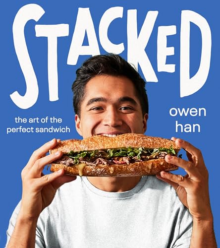 Stacked: The Art Of The Perfect Sandwich