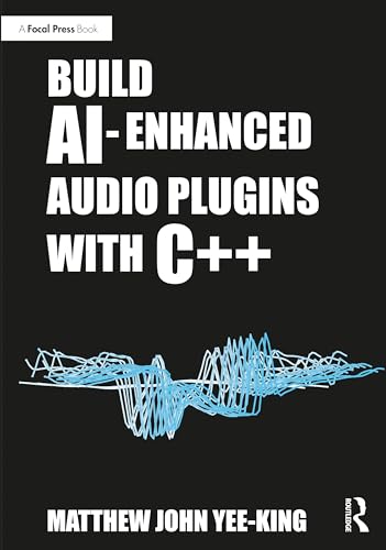 Build Ai-Enhanced Audio Plugins With C++