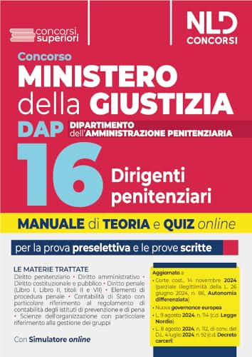 Concorso 16 Dirigenti Penitenziari Ministero Della Giustizia. Dipartimento Dell'Amministrazione Penitenziaria. Manuale Per La Prova Preselettiva E Scr