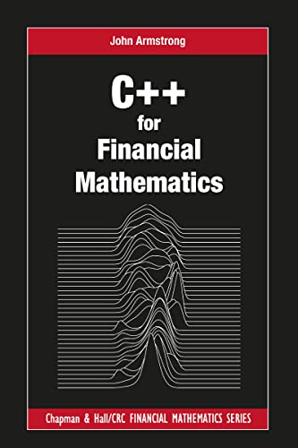 C++ For Financial Mathematics