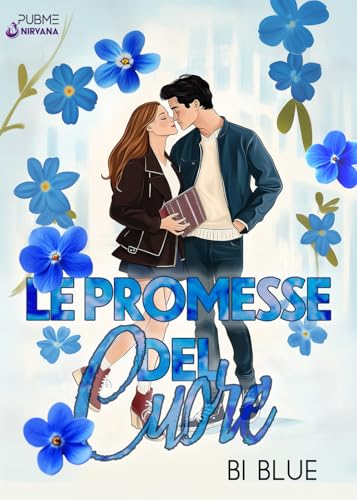 Le Promesse Del Cuore: (Collana Nirvana - Pubme)