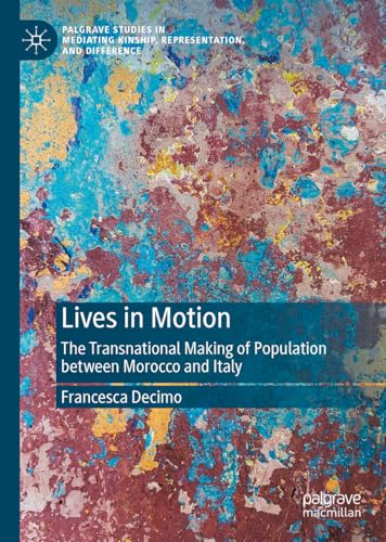 Lives In Motion: The Transnational Making Of Population Between Morocco And Italy