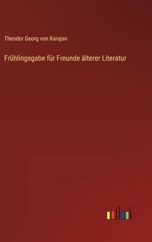 Frühlingsgabe Für Freunde Älterer Literatur