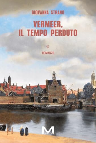 Vermeer, Il Tempo Perduto