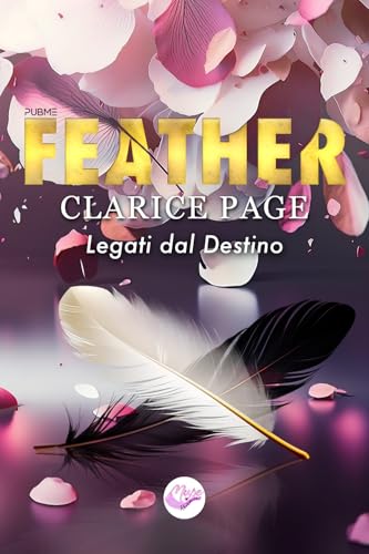 Feather: Legati Dal Destino (Collana Muse Romance - Pubme)