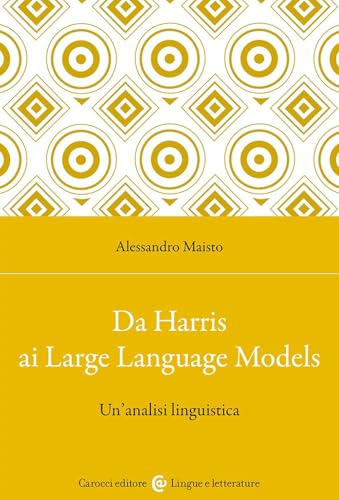 Da Harris Ai Large Language Models. Un'Analisi Linguistica